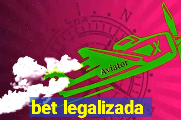 bet legalizada